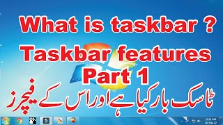 What is a taskbar How many features are in the taskbar Part 1 | Nasira Computer Academy