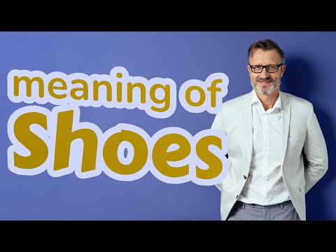 Shoes | Meaning of shoes 📖