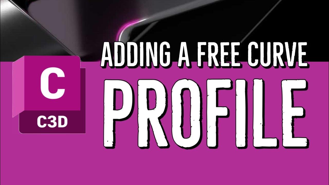 11 Adding a Free Curve Profile That Exceeds the Design Standards in