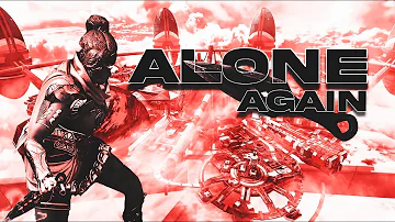 Apex Legends Montage - "Alone" (SadBoyProlific)