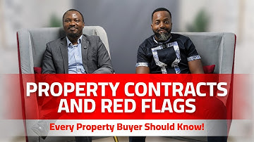 Property Contracts and Red Flags Every Property Buyer Should Know!