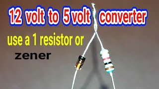 12 volt to 5 volt converter use a 1 resistor | 5v Converter |Dc Dc Converter 5v