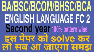 #englishlanguage BA BSC BCOM BHSC BCA SECOND YEAR ENGLISH LANGUAGE FC 2|| Question Paper.