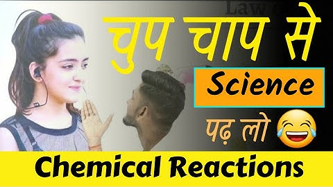 Chemical Reaction and Equations Science Class 10th | Types of Reactions with Examples | NIOS, CBSE