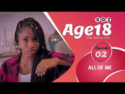 Age 18 Series | Season 2| Episode 02 |