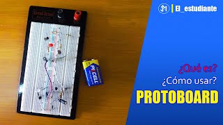 ⚜ ¿Qué es y Cómo usar una PROTOBOARD o PLACA DE PRUEBAS?