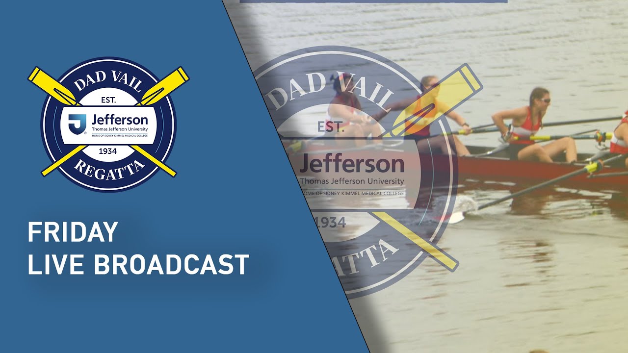 The Dad Vail Regatta 2024 Friday Broadcast YouTube