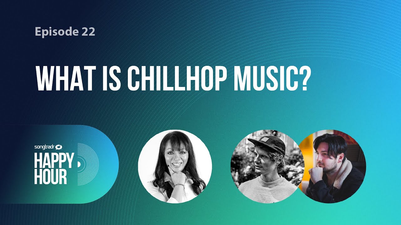 Songtradr Happy Hour: What Is Chillhop Music?