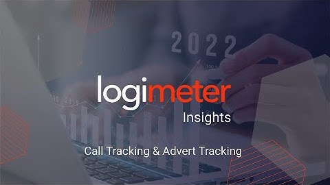 Logimeter Insights: Call Tracking & Advert Tracking