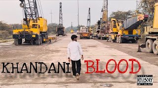 Khandani Blood - Teaser Deepak Sagar