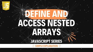 Define and Access Nested Arrays | Hindi | Lecture 25 #js #learning #webdevelopment