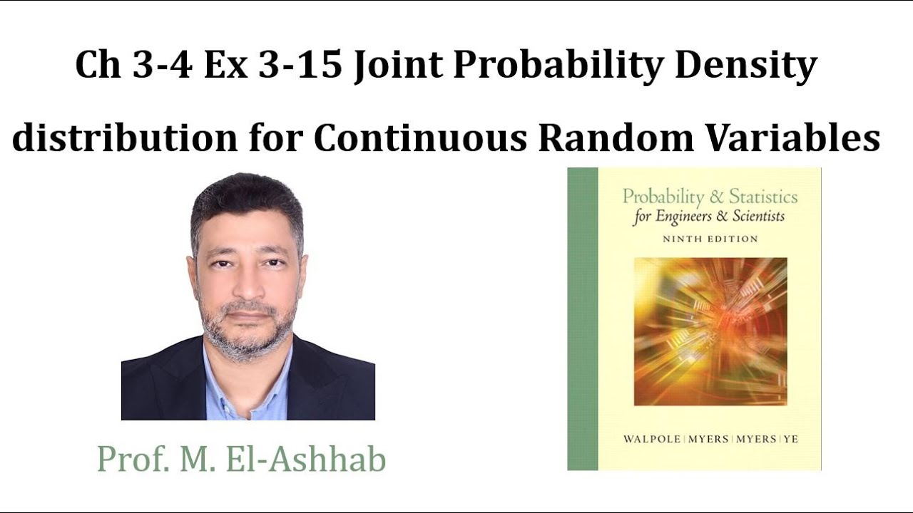 Ch 3-4 Ex 3-15  Joint Probability Density distribution for Continious Random Variables