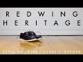 REDWING HERITAGE | 8106 Oxford | The Boot Guy Reviews