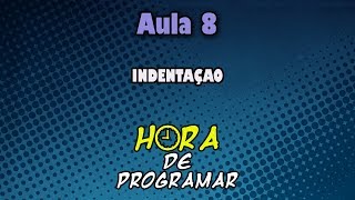 Programming Logic 8 - Indentation