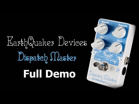 Earthquaker Devices Dispatch Master | Delay Reverb Guitar Pedal FX