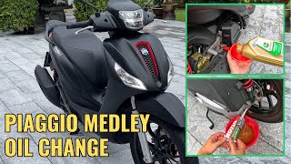 Piaggio Medley 150125 Oil Change Engine & Transmission