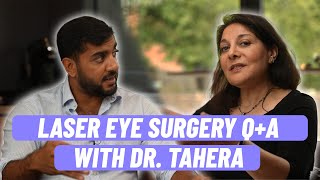 A Guide To Laser Eye Surgery With Dr Tahera