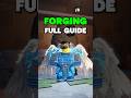 The Only Forging Guide You Need in The Forge...