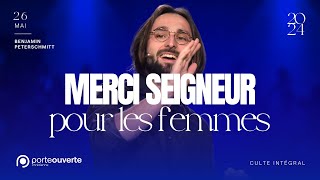 Merci Seigneur pour les femmes - Benjamin Peterschmitt [26/05/2024]