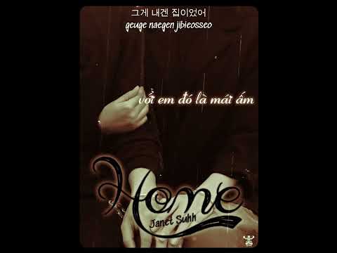 Home - Janet Suhh [Vietsub]