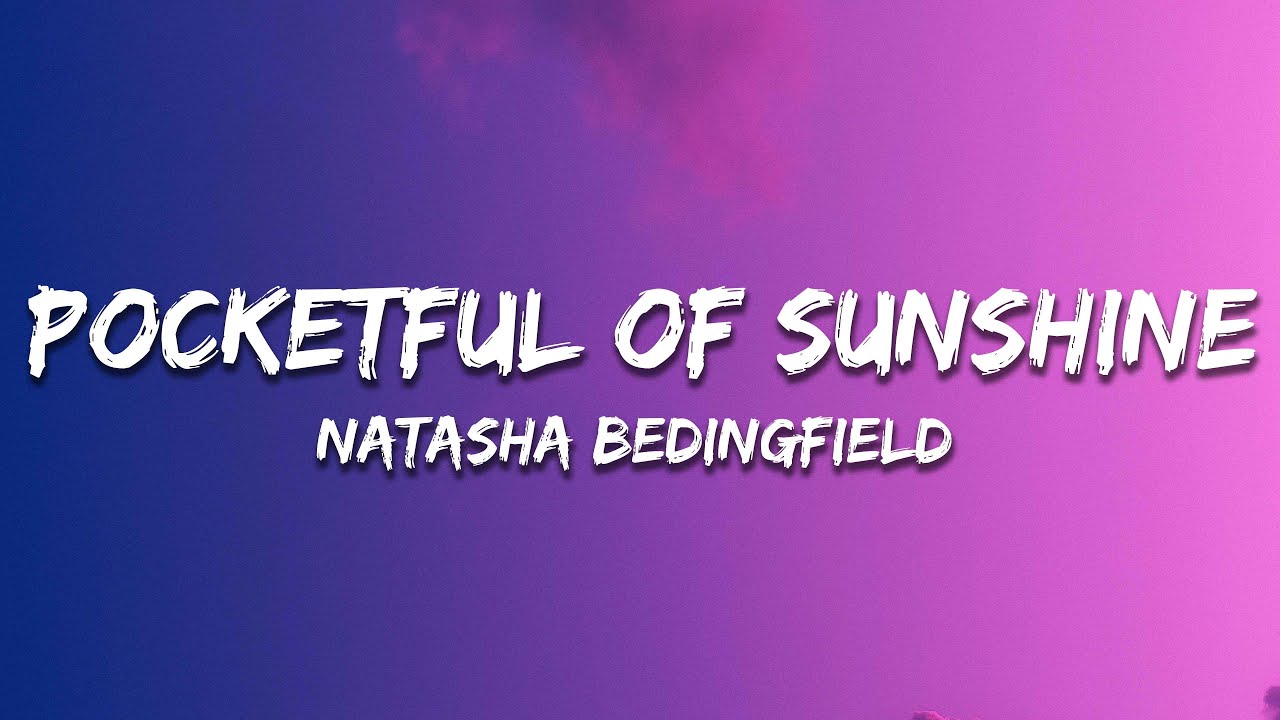 Natasha Bedingfield Pocketful of Sunshine (Lyrics) YouTube