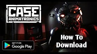 How To Download CASE Animatronics Horror Game For Android/iOS screenshot 3