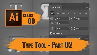 Adobe Illustrator || Type Tool Part 2 || Episode - 6 || For Beginners