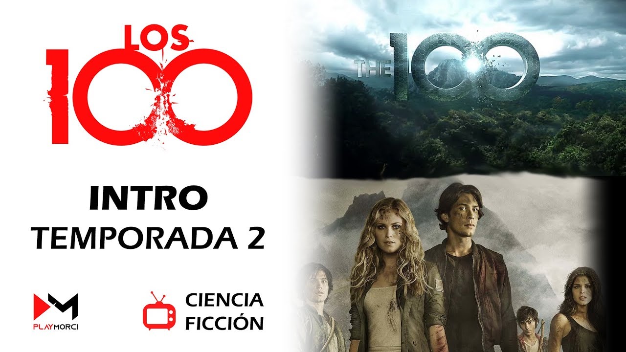 Los 100 Intro Temporada 2 YouTube