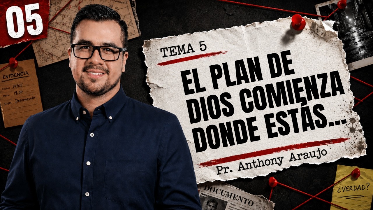 Terma 5 | El PLAN DE DIOS COMIENZA donde estás  | El Plan Perfecto | Pr. Anthony Araujo | NTPlayWeek