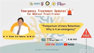 SinapsTalk 6.0 | Postpartum Urinary Retention : Why is it an emergency (Emergency Treatment Pt.2)