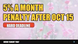 Tax Extension Deadline Oct 15 2026: Avoid the 5% a Month IRS Penalty — $525 Minimum if You Wait