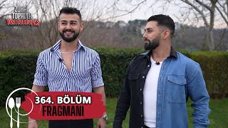 Zuhal Topalla Yemekteyiz 364. Bölüm Fragmanı