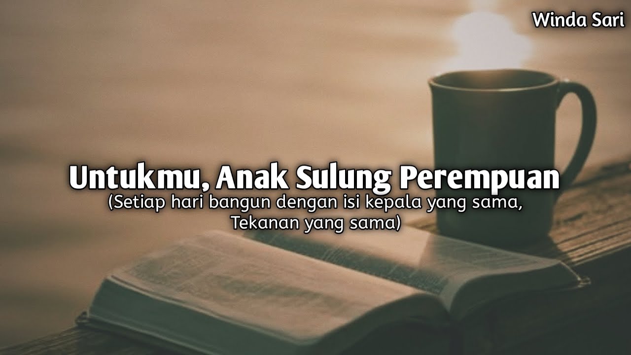 Untukmu Anak Sulung Perempuan Lindap Sore Winda Sari Youtube