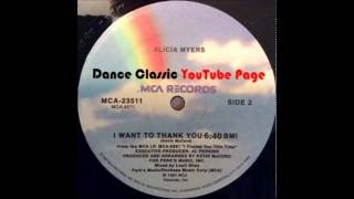 Video thumbnail of "Alicia Myers -  I Want To Thank You (Extended)"