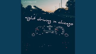 Night Driving in Chicago