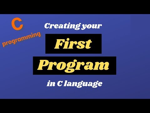 Creating your First program in C language || C Programming Tutorials
