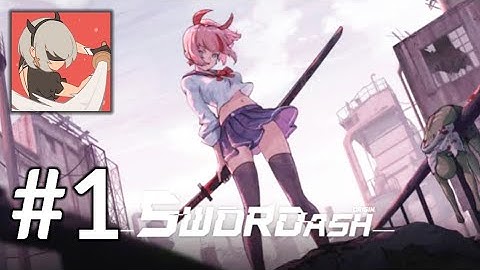 SWORDASH - GAMEPLAY WALKTHROUGH (Android/iOS)