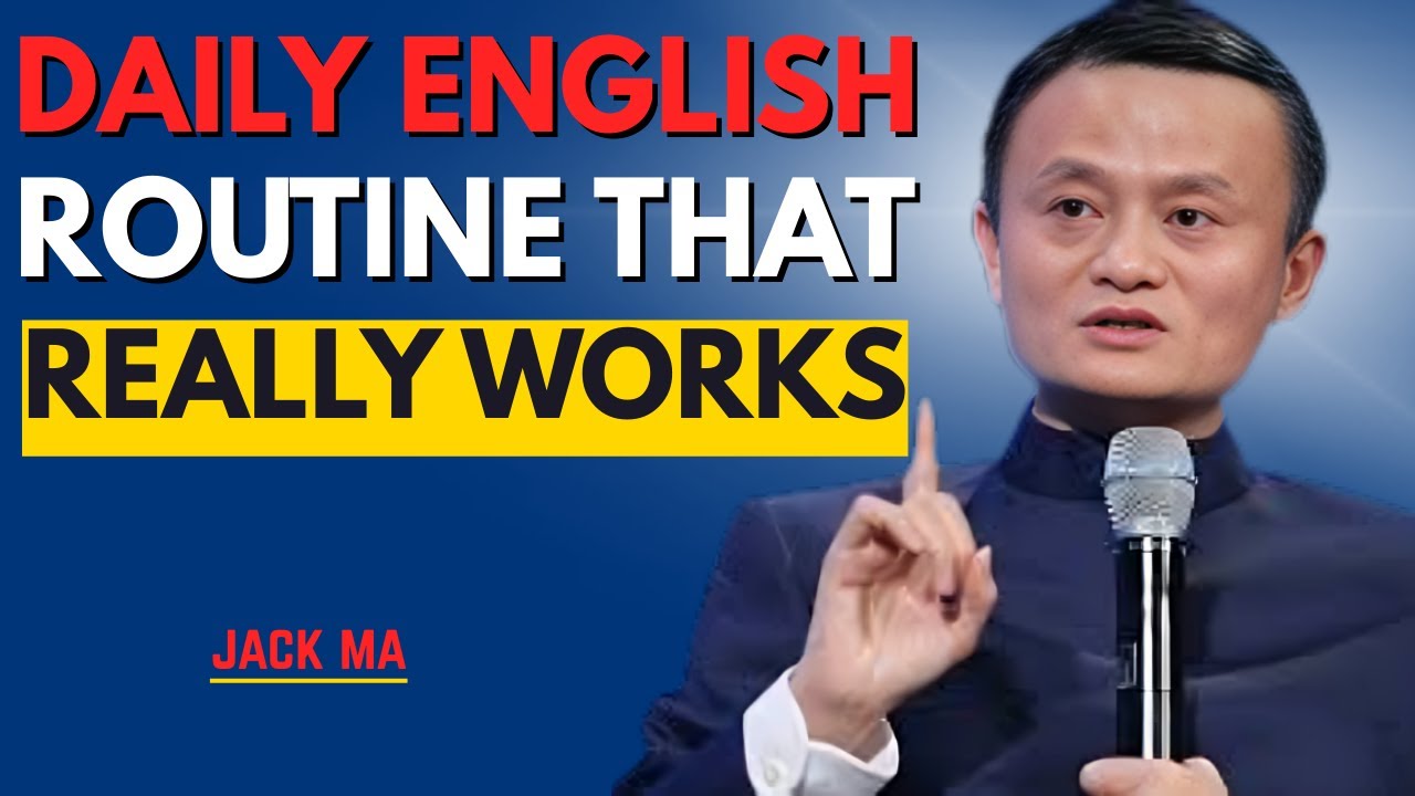 How to Improve English with Small Daily Habits | Best Speech By Jack Ma