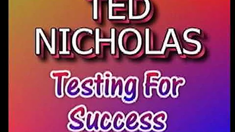 Ted Nicholas   Testing for Success (How to SELL AN...