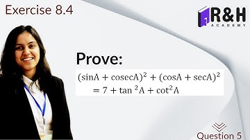 Prove (sin A + cosec A)^2 + (cos A + sec A)^2=7+ tan^2A + cot^2A | Q5 (viii)