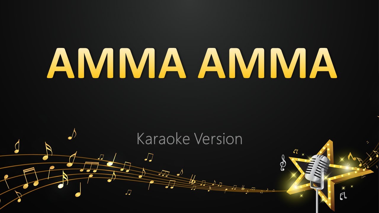 Amma Amma   Anirudh Ravichander Karaoke Version