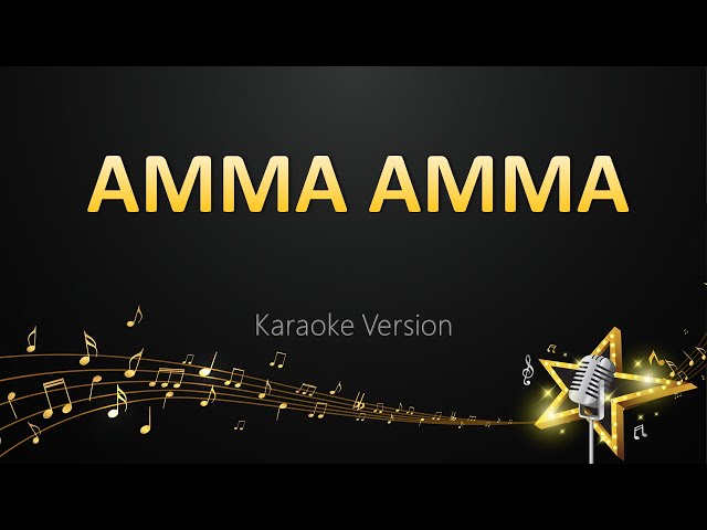 Amma Amma - Anirudh Ravichander (Karaoke Version) class=