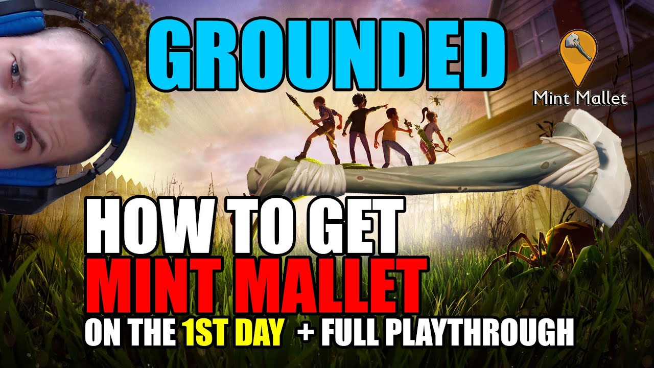 Grounded How to get Mint Mallet on the 1st day + full playthrough