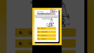 PRV components Plumbing Redseal Quiz B.C.(Canada)#prv #RedSealPlumber #plumbing #plumber