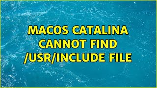 MacOS Catalina cannot find /usr/include file