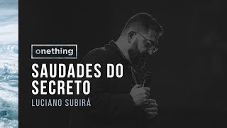 Download lagu SAUDADES DO SECRETO Luciano Subirá Onething Brasil 2017 Pregação Completa SAUDADES DO SECRETO Luciano Subirá Onething Brasil 2017 Pregação Completa