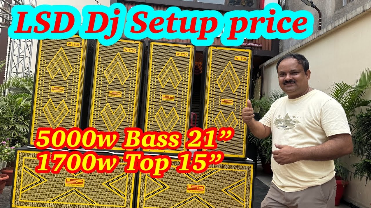 COMPITION LEVEL LSD DJ SETUP Price के साथ फुल डीजे सेटअप  21 INCH BASS 5000W 1700WATT TOP