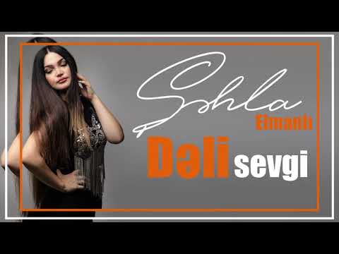 Şəhla Elmanlı - Dəli sevgi