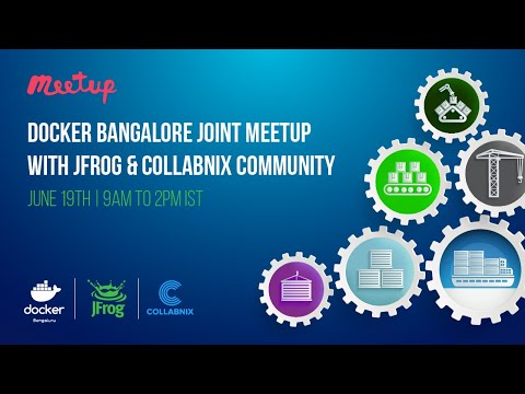 Joint Meetup with JFrog and Docker Bangalore | Collabnix Community | June 19th 2021