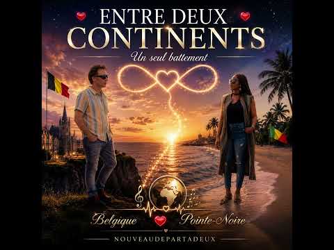 ENTRE DEUX CONTINENTS